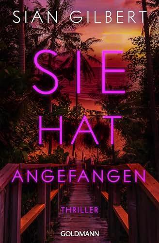 Sie hat angefangen: Thriller