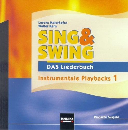 Sing & Swing - DAS Liederbuch, Bd.1 : Instrumentale Playbacks zu Band 1, 1 Audio-CD