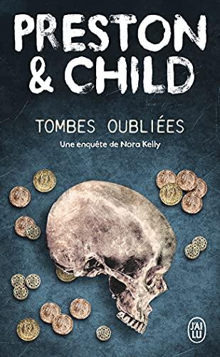 Une aventure de Nora Kelly. Tombes oubliées