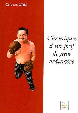 Chroniques d'un prof de gym ordinaire