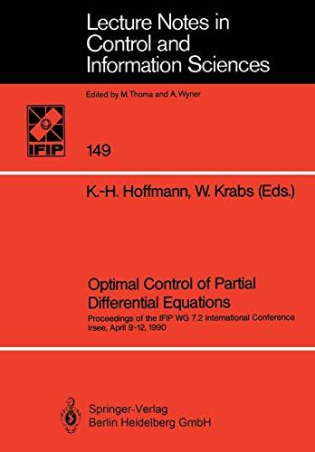 Optimal Control of Partial Differential Equations: Proceedings of the IFIP WG 7.2 International Conference Irsee, April 9-12, 1990 (Lecture Notes in ... and Information Sciences, 149, Band 149)