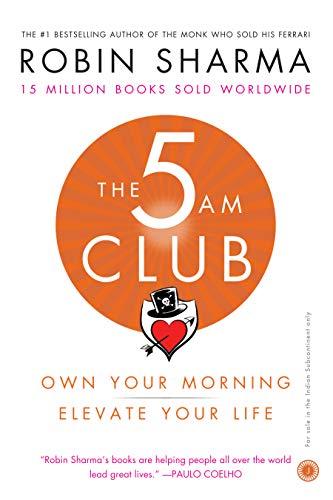 The 5 AM Club: Own Your Morning, Elevate Your Life