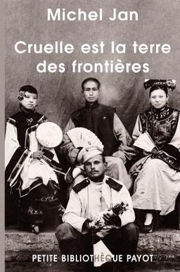 Cruelle est la terre des frontières