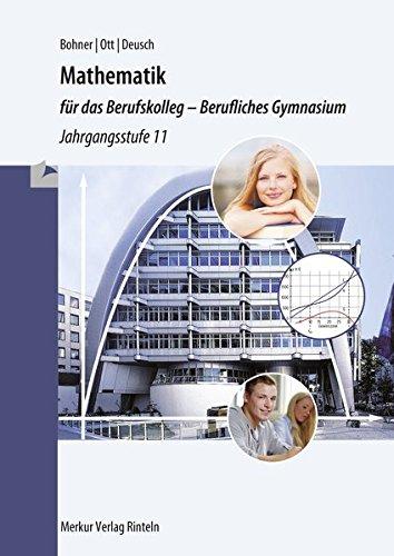 Mathematik für das Berufskolleg - Berufliches Gymnasium: Jahrgangsstufe 11 (NRW)