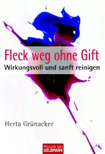 Fleck weg ohne Gift: Wirkungsvoll und sanft reinigen