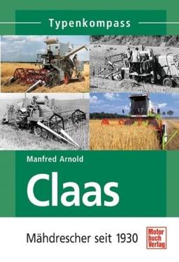 CLAAS    -   Mähdrescher seit 1936