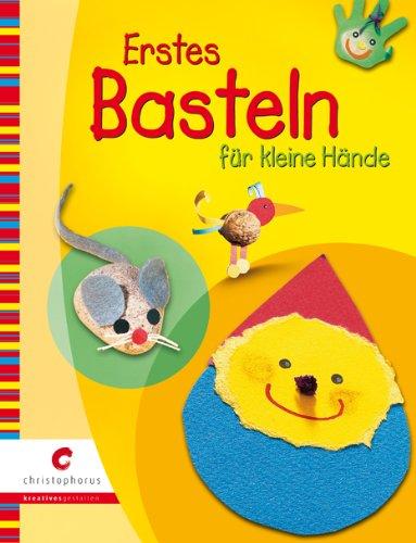 Erstes Basteln für kleine Hände