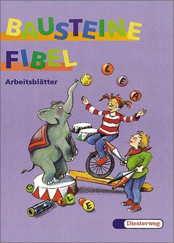 Bausteine Fibel. Ausgabe für alle Bundesländer (ausser Bayern): BAUSTEINE Fibel - Ausgabe 1999: Arbeitsblätter