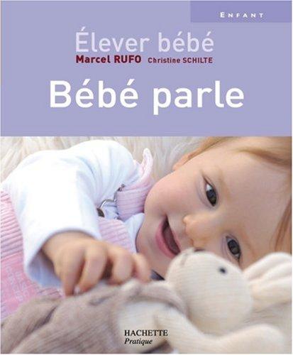 Elever bébé. Bébé parle