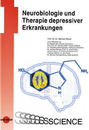 Neurobiologie und Therapie depressiver Erkrankungen