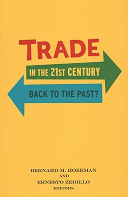 Trade in the 21st Century: Back to the Past?