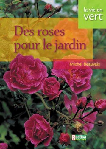 Des roses pour le jardin