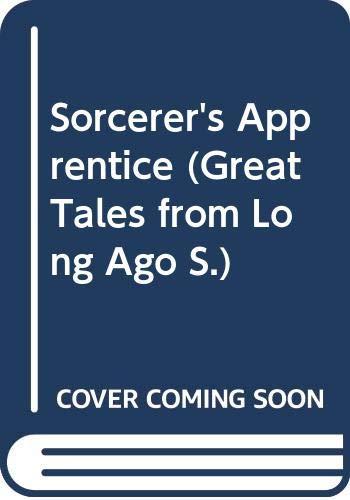 Sorcerer's Apprentice (Great Tales from Long Ago S.)