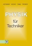 Physik für Techniker: Mit Versuchen, Beispielen, Aufgaben