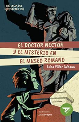 El doctor Néctor y el misterio en el Museo Romano (Ala Delta - Serie Verde, Band 98)