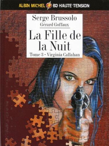 La fille de la nuit. Vol. 3. Virginia Callahan