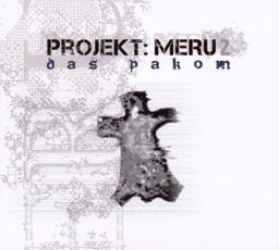 Projekt Meru 02. Das Pakom