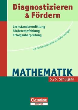 Diagnostizieren und Fördern - Kopiervorlagen - Mathematik: 5./6. Schuljahr - Kopiervorlagen: Fördermaterialien als Kopiervorlagen