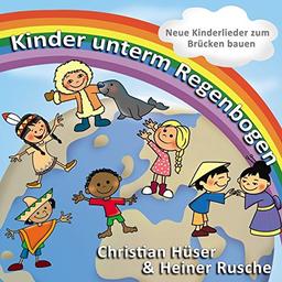 Kinder unterm Regenbogen: Neue Kinderlieder zum Brücken bauen