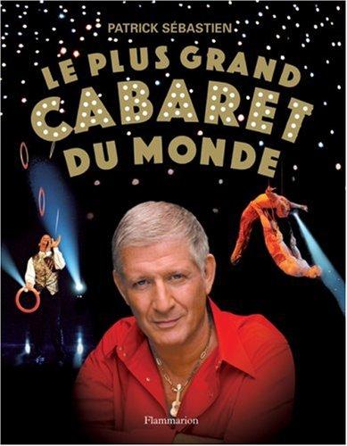 Le plus grand cabaret du monde