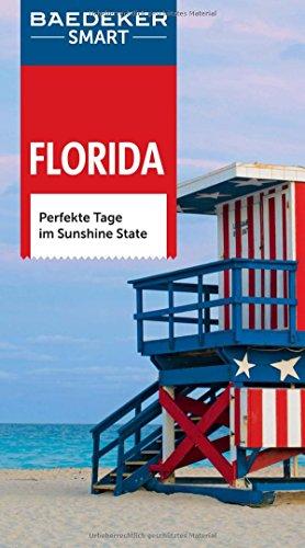 Baedeker SMART Reiseführer Florida: Perfekte Tage im Sunshine State