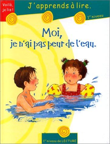 Moi, je n'ai pas peur de l'eau : j'apprends à lire, 1er niveau