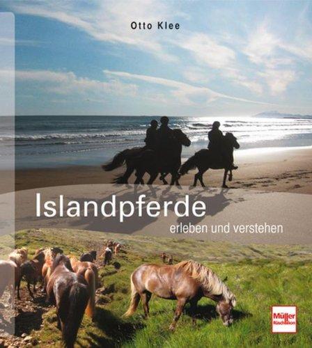 Islandpferde: erleben und verstehen