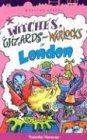 Witches, Wizards and Warlocks of London (Of London Series)