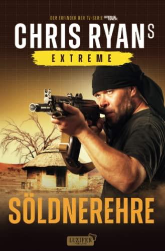 SÖLDNEREHRE (Extreme 4): Thriller