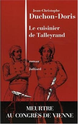 Le cuisinier de Talleyrand : meurtre au congrès de Vienne