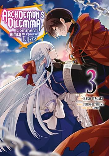 Archdemon's Dilemma : comment aimer son épouse elfe ?. Vol. 3