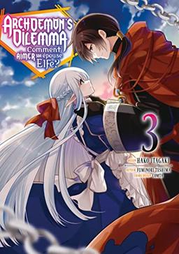 Archdemon's Dilemma : comment aimer son épouse elfe ?. Vol. 3