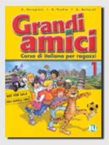 Grandi Amici: Libro Per Lo Studente 1