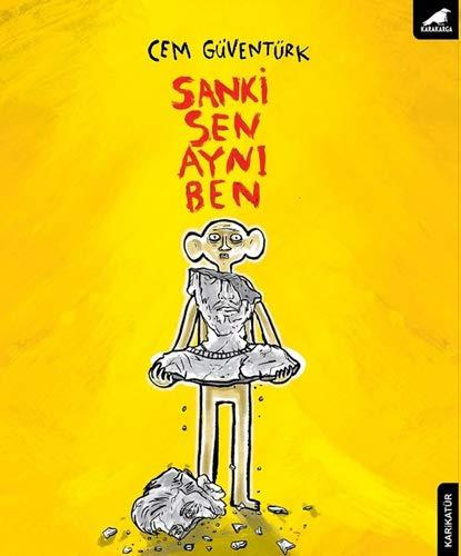 Sanki Sen Ayni Ben