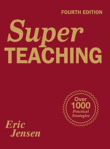 Super Teaching: Over 1000 Practical Strategies