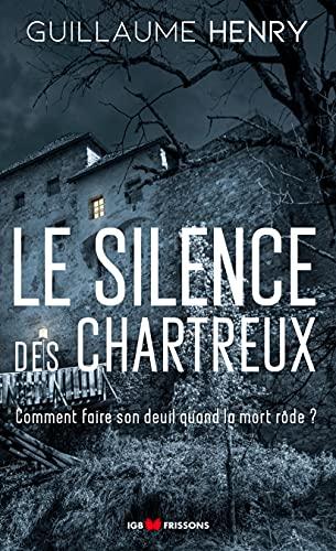 Le silence des chartreux : comment faire son deuil quand la mort rôde ?