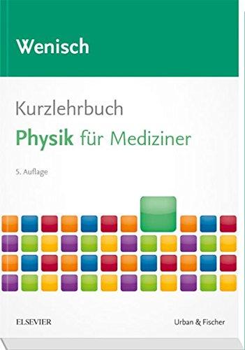 Kurzlehrbuch Physik: für Mediziner (Kurzlehrbücher)