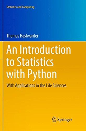 An Introduction to Statistics with Python: With Applications in the Life Sciences (Statistics and Computing)