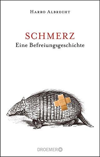 Schmerz: Eine Befreiungsgeschichte