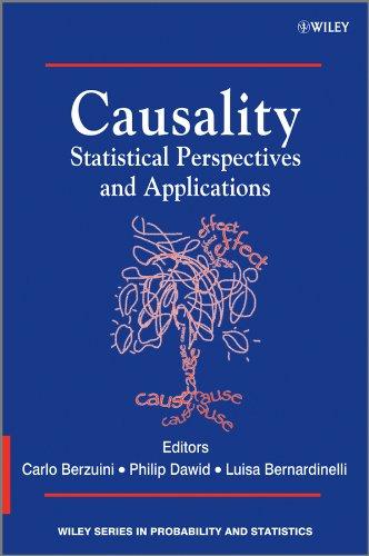 Causality: Statistical Perspectives and Applications (Wiley Series in Probability and Statistics)