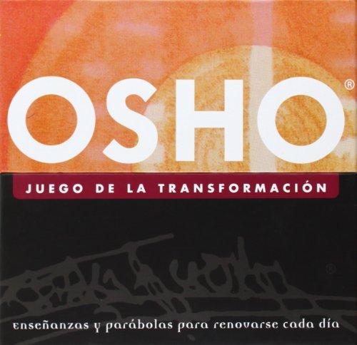 El juego de la transformación : enseñanzas y parábolas para renovarse cada día (Osho Classics)