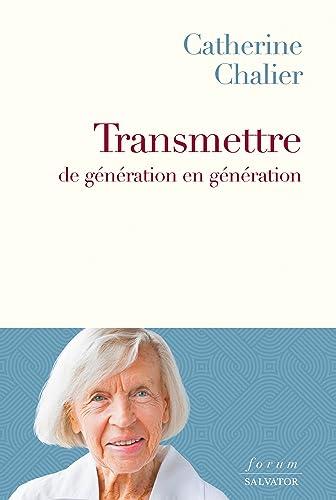 Transmettre de génération en génération