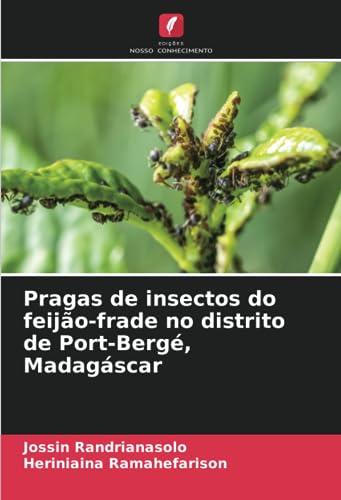 Pragas de insectos do feijão-frade no distrito de Port-Bergé, Madagáscar