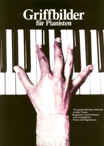 Griffbilder Fuer Pianisten. Klavier