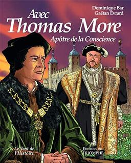 Thomas More : apôtre de la conscience