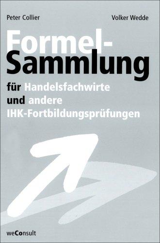 Formelsammlung für Handelsfachwirte und Marketingfachkaufleute