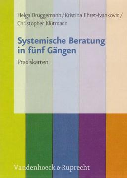 Systemische Beratung in fünf Gängen. Ein Leitfaden. Systemische Beratung in fünf Gängen. Karten. 25 Karten