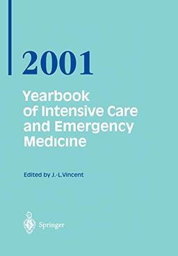 Yearbook of Intensive Care and Emergency Medicine 2001