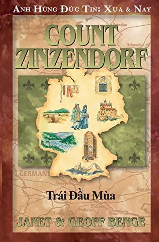 Bá t¿¿c Zinzendorf: Trái ¿¿u mùa (Anh Hùng Đức Tin: Xưa & Nay)