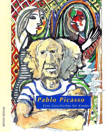 Pablo Picasso Eine Geschichte für Kinder